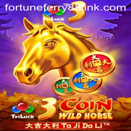 Exploring the Thrills of 3CoinWildHorse: A Journey through Fortune Ferry 88