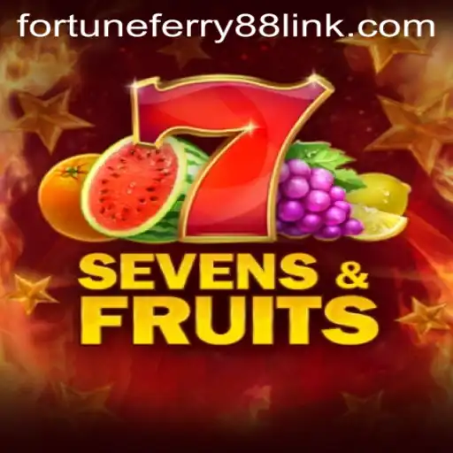 Exploring the Exciting Universe of SevensFruits and Fortune Ferry 88