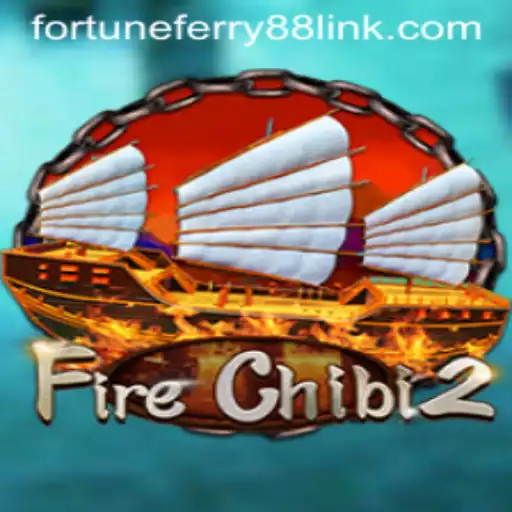 Exploring FireChibi2 and Fortune Ferry 88: An Engaging Adventure Awaits