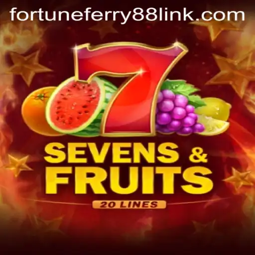 Exploring SevensFruits20: A Journey into a World of Luscious Adventure with a Touch of Fortune Ferry 88